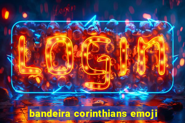 bandeira corinthians emoji